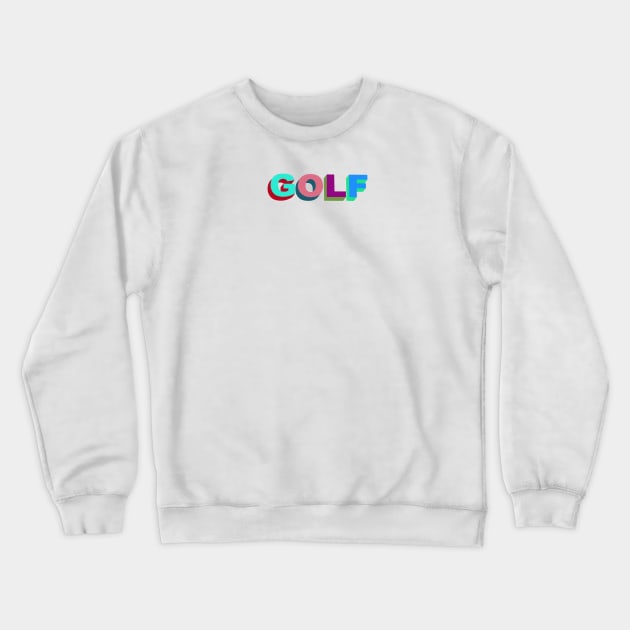 GOLF WANG Crewneck Sweatshirt by RoanVerwerft